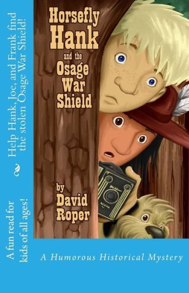 Cover for David L. Roper · Horsefly Hank and the Osage War Shield (Paperback Book) (2016)