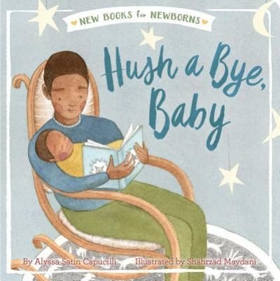 Cover for Alyssa Satin Capucilli · Hush a Bye, Baby (Bok) [First Little Simon edition. edition] (2017)