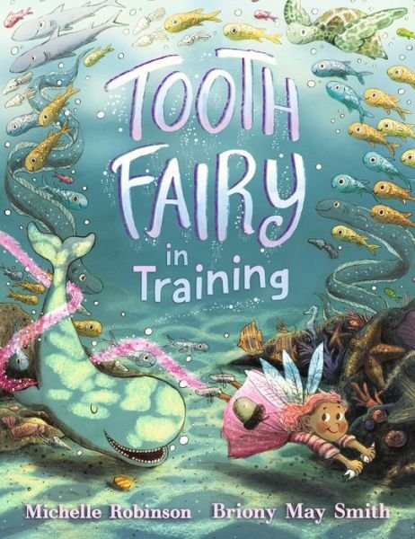 Cover for Michelle Robinson · Tooth Fairy in Training (Hardcover bog) (2019)