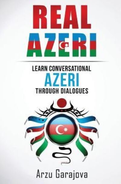 Cover for Arzu Garajova · Real Azeri (Paperback Book) (2016)