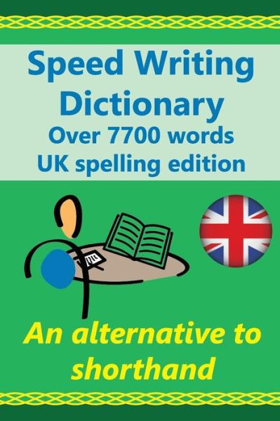 Cover for Joanna Gutmann · Speed Writing Dictionary UK spelling edition - over 5800 words an alternative to shorthand (Taschenbuch) (2016)