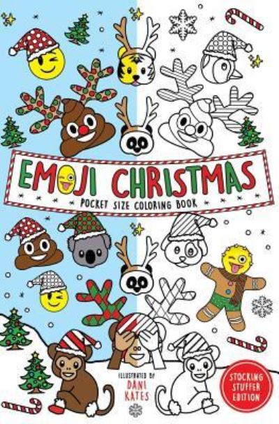 Emoji Christmas Pocket Size Coloring Book - Dani Kates - Książki - Createspace Independent Publishing Platf - 9781540411396 - 15 listopada 2016