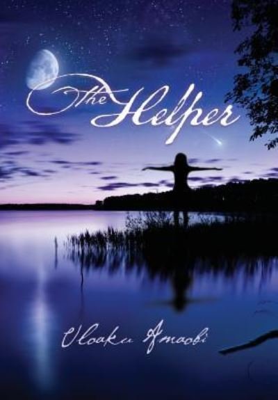 Cover for Uloaku Amaobi · The Helper (Innbunden bok) (2018)