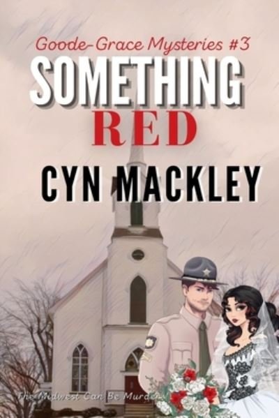 Cover for Cyn Mackley · Something Red (Pocketbok) (2017)