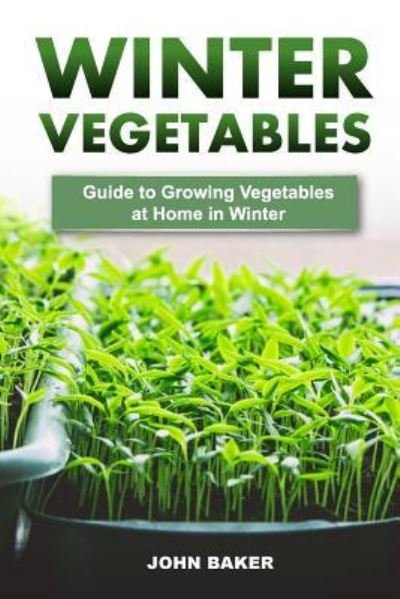 Cover for Sir John Baker · Winter Vegetables (Pocketbok) (2017)