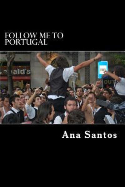 Cover for Ana Santos · Follow me to Portugal (Paperback Book) (2017)