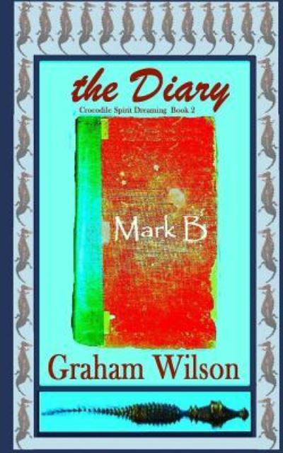 Cover for Dr Graham Wilson · The Diary (Paperback Book) (2017)