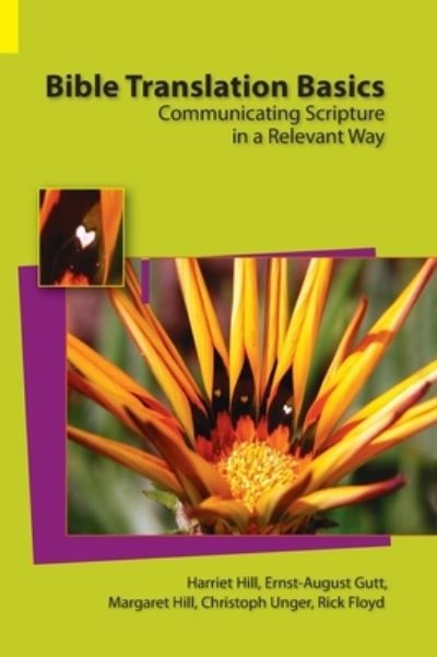 Cover for Harriet S Hill · Bible Translation Basics: Communicating Scripture in a Relevant Way (Hardcover Book) (2011)