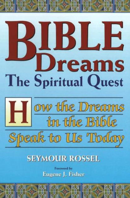 Cover for Seymour Rossel · Bible Dreams: The Spiritual Quest (Hardcover Book) (2003)