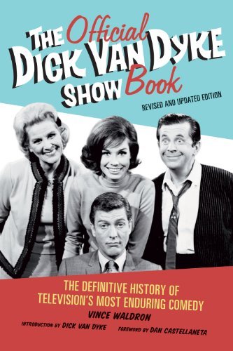 Cover for Vince Waldron · The Official Dick Van Dyke Show Book: the Definitive History of Television's Most Enduring Comedy (Taschenbuch) [Revised and Updated edition] (2011)