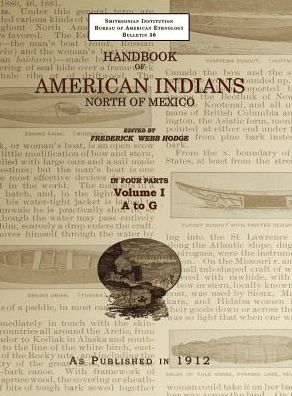 Handbook of American Indians Volume 1 - Frederick Webb Hodge - Books - Digital Scanning Inc - 9781582187396 - August 24, 2018