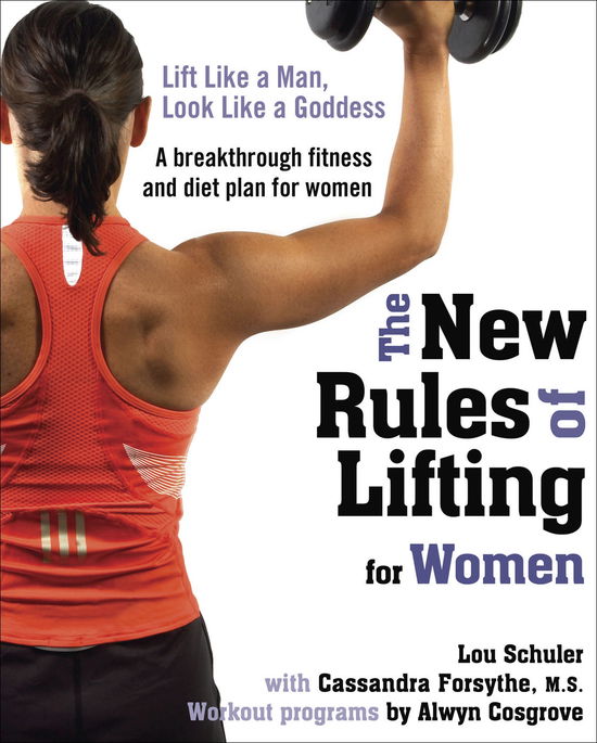 Cover for Alwyn Cosgrove · The New Rules of Lifting for Women: Lift Like a Man, Look Like a Goddess (Paperback Book) (2010)