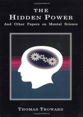 Cover for Thomas Troward · The Hidden Power: and Other Papers on Mental Science (Pocketbok) (2006)