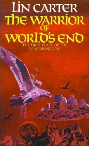 Cover for Lin Carter · The Warrior of World's End (Paperback Book) [First Edition. edition] (1974)