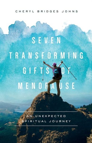 Cover for Cheryl Bridges Johns · Seven Transforming Gifts of Menopause: An Unexpected Spiritual Journey (Paperback Book) (2020)