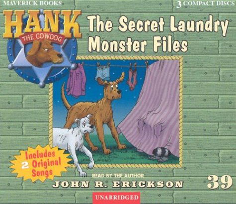 Cover for John R. Erickson · The Secret Laundry Monster Files (Hank the Cowdog) (Audiobook (CD)) [Unabridged edition] (2002)