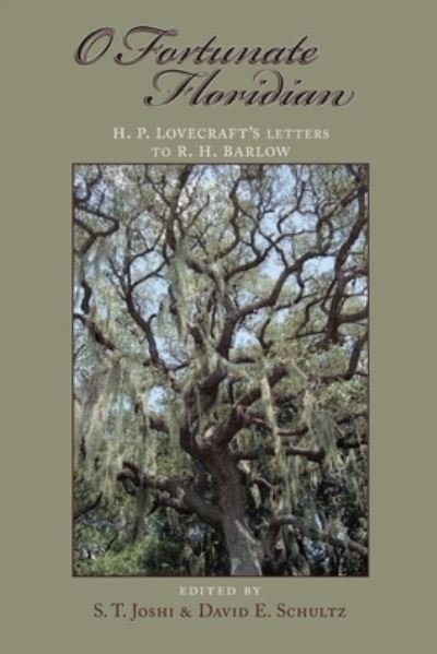 O Fortunate Floridian - H. P. Lovecraft - Kirjat - University of Tampa Press - 9781597321396 - keskiviikko 20. heinäkuuta 2016