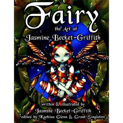 Fairy: The Art of Jasmine Becket-Griffith - Jasmine Becket-Griffith - Books - Xlibris - 9781599260396 - August 12, 2005