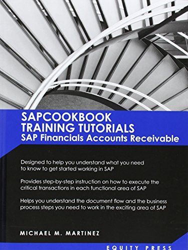 Cover for Michael M. Martinez · Sap Training Tutorials: Sap Fico Ar Sapcookbook Training Tutorials Sap Financials Accounts Receivable (Sapcookbook Sap Fico Training Resource Manuals) (Pocketbok) (2009)