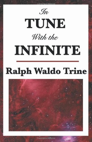 Cover for Ralph Waldo Trine · In Tune with the Infinite (Paperback Book) (2008)