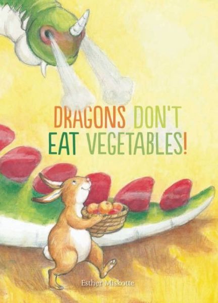 Dragons Don't Eat Vegetables -  - Books - Clavis Publishing - 9781605372396 - January 28, 2016