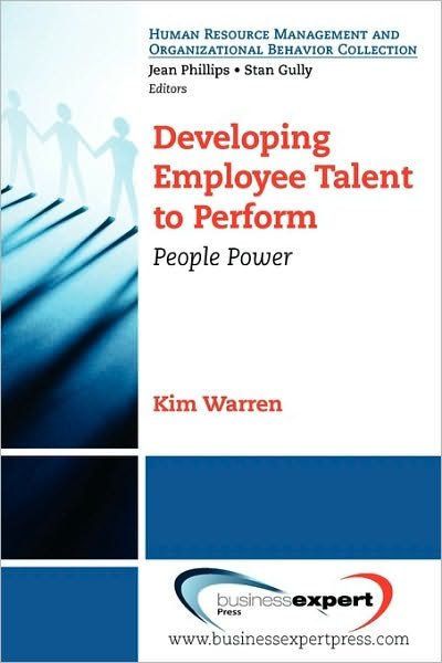 Cover for Kim Warren · Developing Employee Talent To Perform (Pocketbok) (2009)