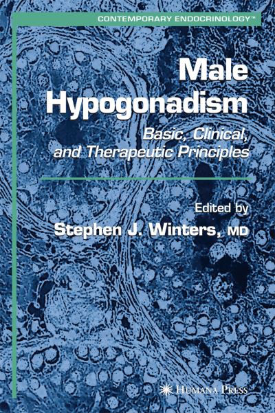 Cover for Male Hypogonadism: Basic, Clinical, and Therapeutic Principles - Contemporary Endocrinology (Paperback Book) [Softcover reprint of the original 1st ed. 2004 edition] (2010)