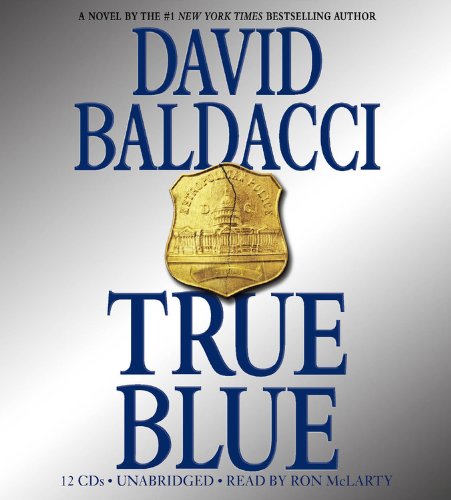 Cover for David Baldacci · True Blue (Audiobook (CD)) [Abr Rei edition]