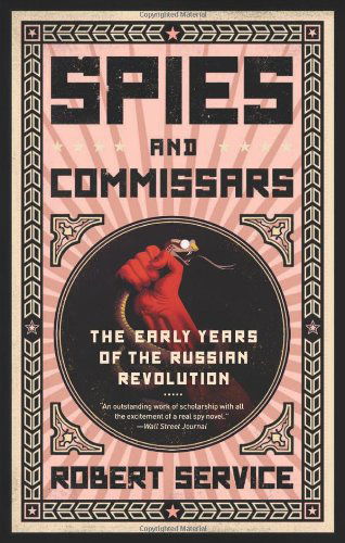 Cover for Robert Service · Spies and Commissars (Paperback Book) [First Trade Paper edition] (2013)