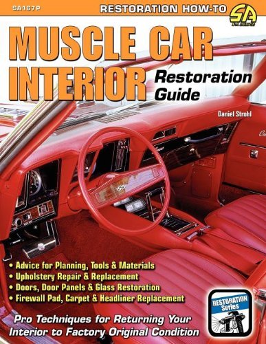 Cover for Daniel Strohl · Muscle Car Interior Restoration Guide (Paperback Book) (2009)