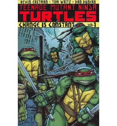 Cover for Kevin Eastman · Teenage Mutant Ninja Turtles Volume 1: Change is Constant - Teenage Mutant Ninja Turtles (Pocketbok) (2012)