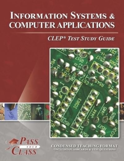 Cover for Passyourclass · Information Systems and Computer Applications CLEP Test Study Guide (Paperback Book) (2020)