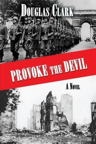Cover for Douglas Clark · Provoke the Devil (Paperback Book) (2016)