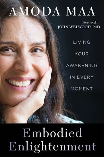 Cover for Amoda Maa · Embodied Enlightenment: Living Your Awakening in Every Moment (Paperback Book) (2017)