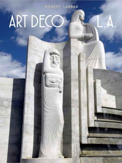 Cover for Robert Landau · Art Deco Los Angeles (Hardcover Book) (2025)