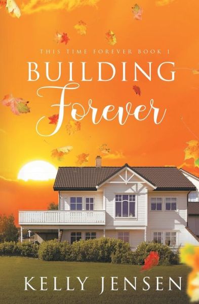 Cover for Kelly Jensen · Building Forever (Pocketbok) (2018)