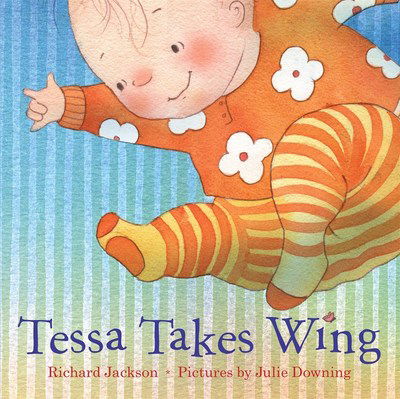 Cover for Richard Jackson · Tessa Takes Wing (Hardcover Book) (2018)