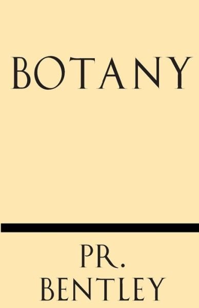 Cover for Pr. Bentley · Botany (Paperback Book) (2013)