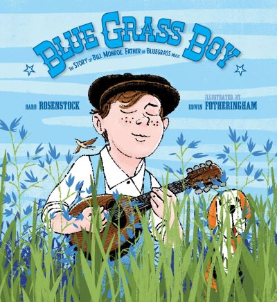 Cover for Barb Rosenstock · Blue Grass Boy (Hardcover Book) (2018)