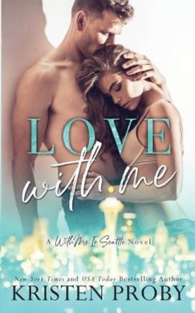 Cover for Kristen Proby · Love with Me (Paperback Book) (2018)