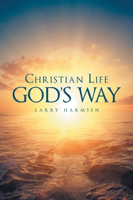 Cover for Larry Harmsen · Christian Life God's Way (Paperback Book) (2019)