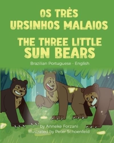 Cover for Anneke Forzani · The Three Little Sun Bears (Brazilian Portuguese-English) (Pocketbok) (2022)