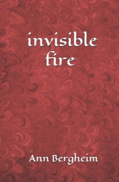 Cover for Ann Bergheim · Invisible Fire (Paperback Book) (2021)