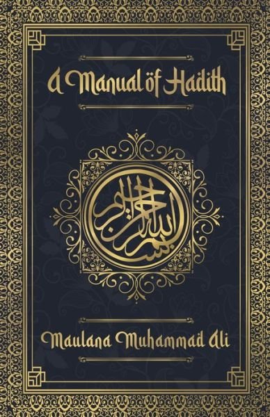 Cover for Maulana Muhammad · A Manual of Hadith (Taschenbuch) (2021)