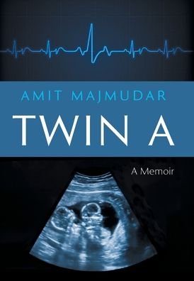 Cover for Amit Majmudar · Twin A (Buch) (2023)