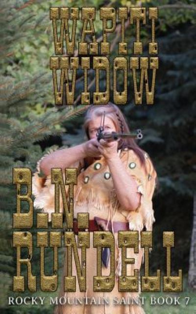 Cover for B.N. Rundell · Wapiti Widow (Paperback Book) (2018)