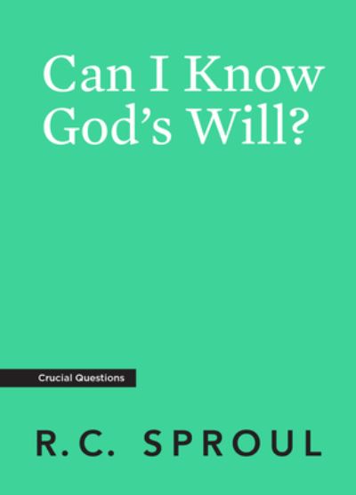 Cover for R. C. Sproul · Can I Know God's Will? (Paperback Book) (2019)