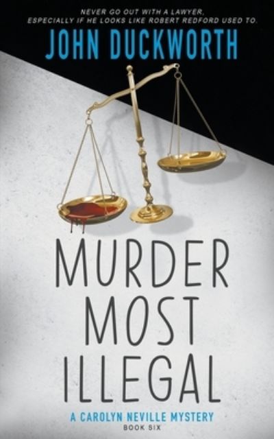 Cover for John Duckworth · Murder Most Illegal (Paperback Book) (2021)