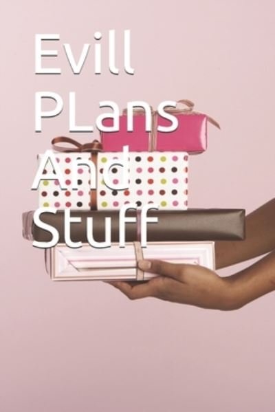Cover for Tc · Evill PLans And Stuff (Taschenbuch) (2020)