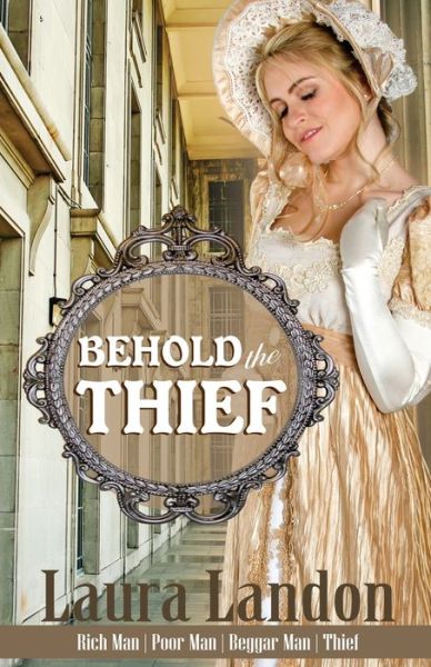 Cover for Laura Landon · Behold the Thief (Paperback Book) (2020)